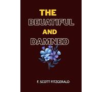 The Beautiful and Damned