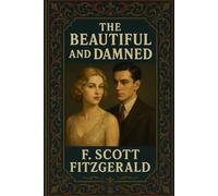 The Beautiful and Damned