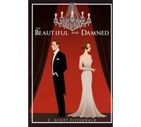 The Beautiful and Damned