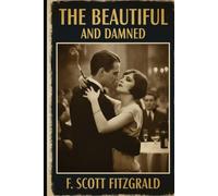 The Beautiful and Damned
