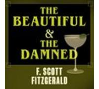 The Beautiful And Damned (audiolibro)