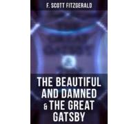 The Beautiful And Damned & The Great Gatsby (ebook)