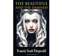 The Beautiful and the Damned