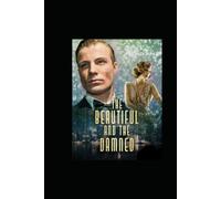 The Beautiful and the Damned by Francis Scott Fitzgerald
