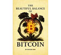 The Beautiful Balance of Bitcoin