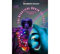 The Beautiful Brain Trilogy: The Complete Poetry Collection
