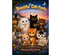 The Beautiful Cats Family: The Mystery of Lili's Lost Teddy and Other Stories