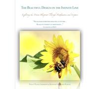 The Beautiful Design on the Infinite Line [8 1/2 X 11]: Exploring the Divine Blueprint Through Mathematics and Scripture (The Beautiful Design on the ... Blueprint Through Mathematics and Scripture)