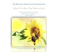 The Beautiful Design on the Infinite Line: Exploring the Divine Blueprint Through Mathematics and Scripture