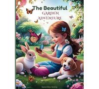 The Beautiful Garden Adventure