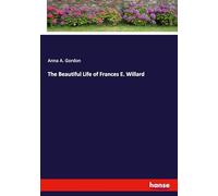 The Beautiful Life of Frances E. Willard