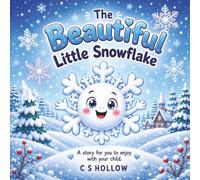 The Beautiful Little Snowflake