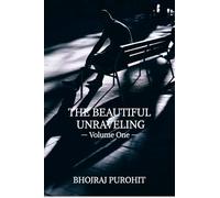 THE BEAUTIFUL UNRAVELING