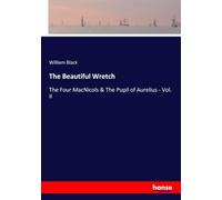 The Beautiful Wretch: The Four MacNicols & The Pupil of Aurelius - Vol. II