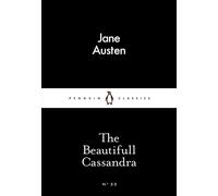 The Beautifull Cassandra (Little Black Classics #33) | Jane Austen