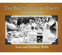 The Beauty and the Feasts of Silver Lake