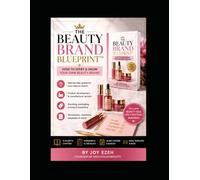 The Beauty Brand Blueprint™: Start Your Beauty Brand with Confidence