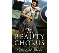 The Beauty Chorus: a powerful story of love, resilience and friendship from the author of The Golden Hour