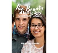 The Beauty of being Ugly: Towards healthy self-esteem