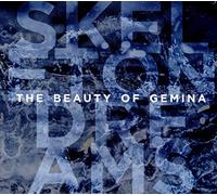 the Beauty of Gemina - Skeleton Dreams