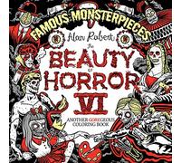 The Beauty of Horror 6: Famous Monsterpieces Coloring Book