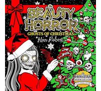 The Beauty of Horror: Ghosts of Christmas Coloring Book