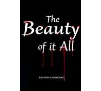 The Beauty of it All