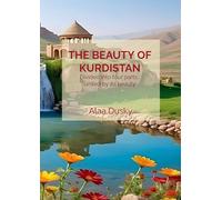 The beauty of Kurdistan: Divided into four parts, united by its beauty