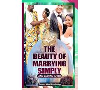 THE BEAUTY OF MARRYING SIMPLY AND LASTING AFTER.
