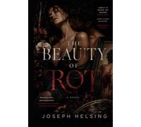 The Beauty of Rot