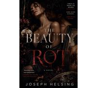 The Beauty of Rot