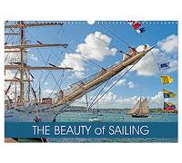 The Beauty of Sailing (Wall Calendar 2026 DIN A3 landscape), CALVENDO 12 Month Wall Calendar: A collection of images depicting the beauty of sailing vessels