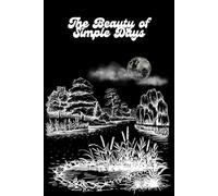 The Beauty of Simple Days: A Gentle Notebook for Gratitude, Mindfulness, and Positive Thoughts