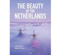 The beauty of the Netherlands: Nederland op z'n mooist