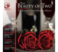 The Beauty of two Chamber Music - Grieg, E. / Hindemith, P. / Poulenc, F. / Martinu, B. (The Beauty of Two) (Kennedy Center Chamber Players)
