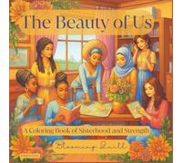 The Beauty of Us: A Coloring Book of Sisterhood and Strength
