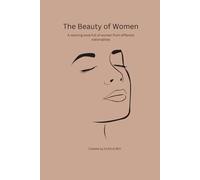 THE BEAUTY OF WOMEN: A coloring book full of women from different nationalities