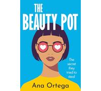 The Beauty Pot: A Teen Girl Story About Confidence, Friendship, and the Secret They Tried to Steal