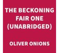 The Beckoning Fair One (unabridged) (audiolibro)