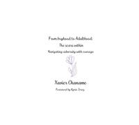 The becoming of a man: From boyhood to adulthood - Facing adversity with courage