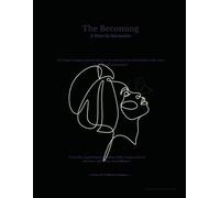 The Becoming: Ontogeny Glow-Up Journal: A Sacred Space to Release, Reflect, & Rise