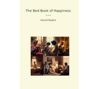 The Bed-Book of Happiness (Classic Books)