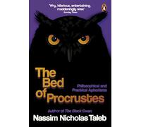 The Bed of Procrustes: Philosophical and Practical Aphorisms