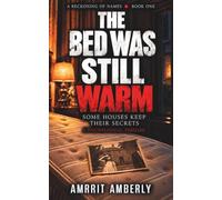 The Bed Was Still Warm: A Psychological Thriller (A Reckoning of Names Book 1)