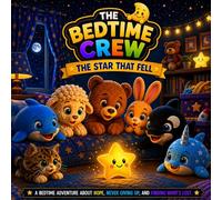 The Bedtime Crew: The Star That Fell, Book 7