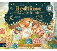 The Bedtime Music Book: Play 8 Soothing Pieces of Classical Music (The Musical Mice)