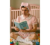 The Bedwetter's Travel Guide (Rubber Pants Version): An ABDL/Bedwetting/Sissy Baby book