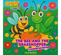 The Bee and The Grasshopper: A Garden Adventure