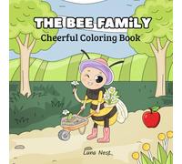 The Bee Family: Cheerful Coloring Book