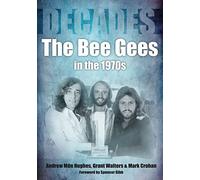 The Bee Gees in the 1970s (Decades)